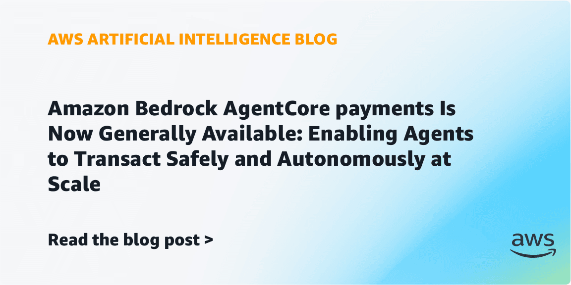 Amazon Bedrock AgentCore PaymentsがGA──AIエージェントの自律決済にガードレール