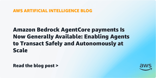 Amazon Bedrock AgentCore PaymentsがGA──AIエージェントの自律決済にガードレール