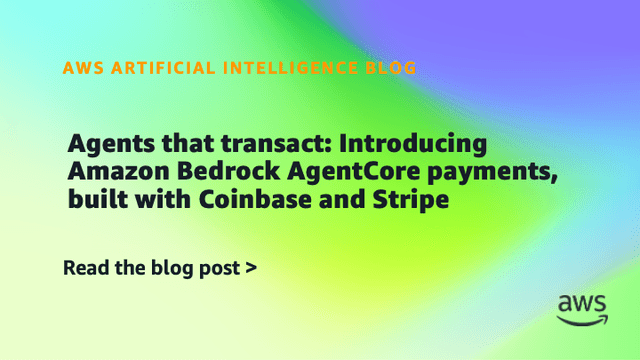 AWS、AIエージェントが支払いまで実行する「Bedrock AgentCore Payments」を発表