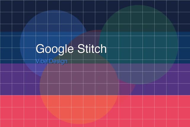 Google Stitch「Vibe Design」大型アップデート──自然言語でUI設計、Figma株は急落