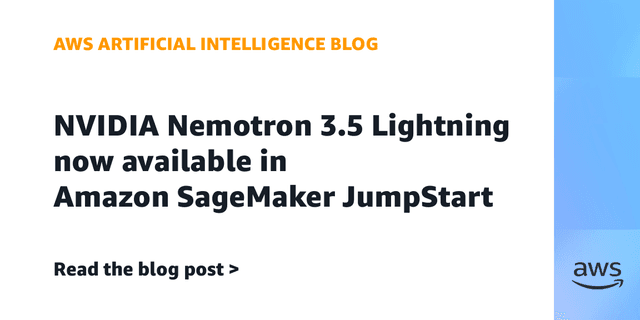 AWS、NVIDIA Nemotron 3.5 LightningをSageMaker JumpStartで提供──オープンモデル導入が容易に