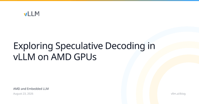vLLMがAMD GPUで投機的デコードを検証──LLM推論高速化は「採用率の観測」が鍵に